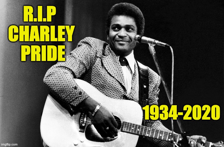 WCJW – CJ Country 100.9 103.7 104.3 104.9 105.5 1140am – Charley Pride, Country's First Black Superstar, Dies at 86 - Vimarsana News